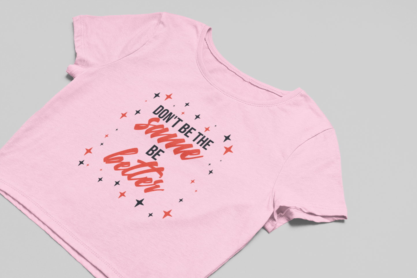 Be Better Crop T-shirt