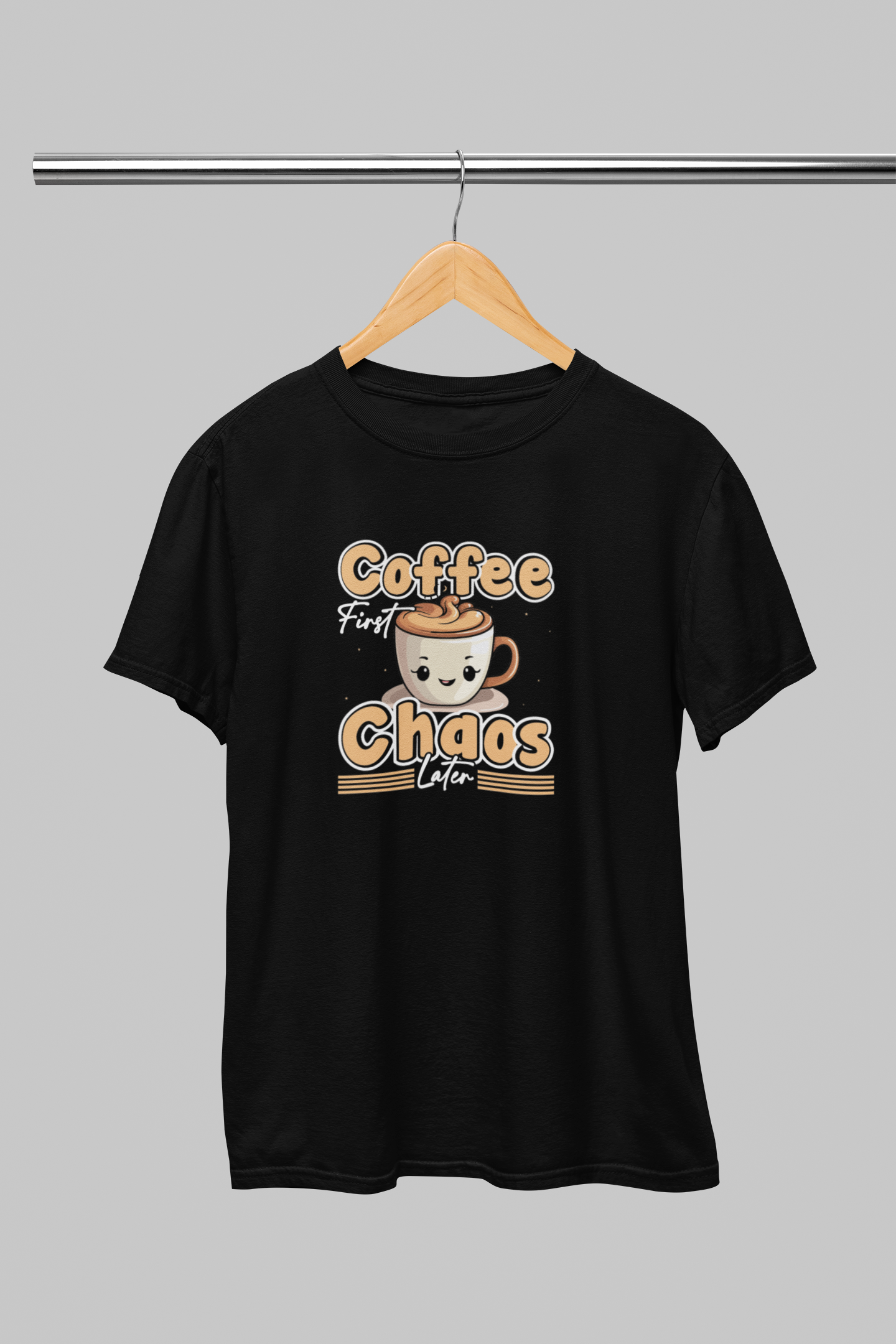 Coffee first, Chaos later Women's Unisex fit T-shirt