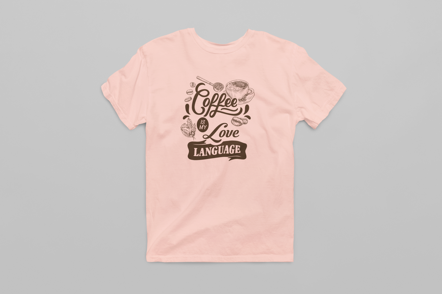 Coffee is my Love Language Women's T-shirt