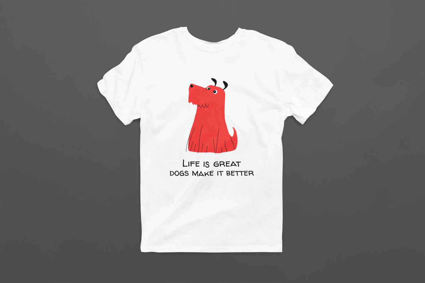 Dogs make Life Better Women T-shirt