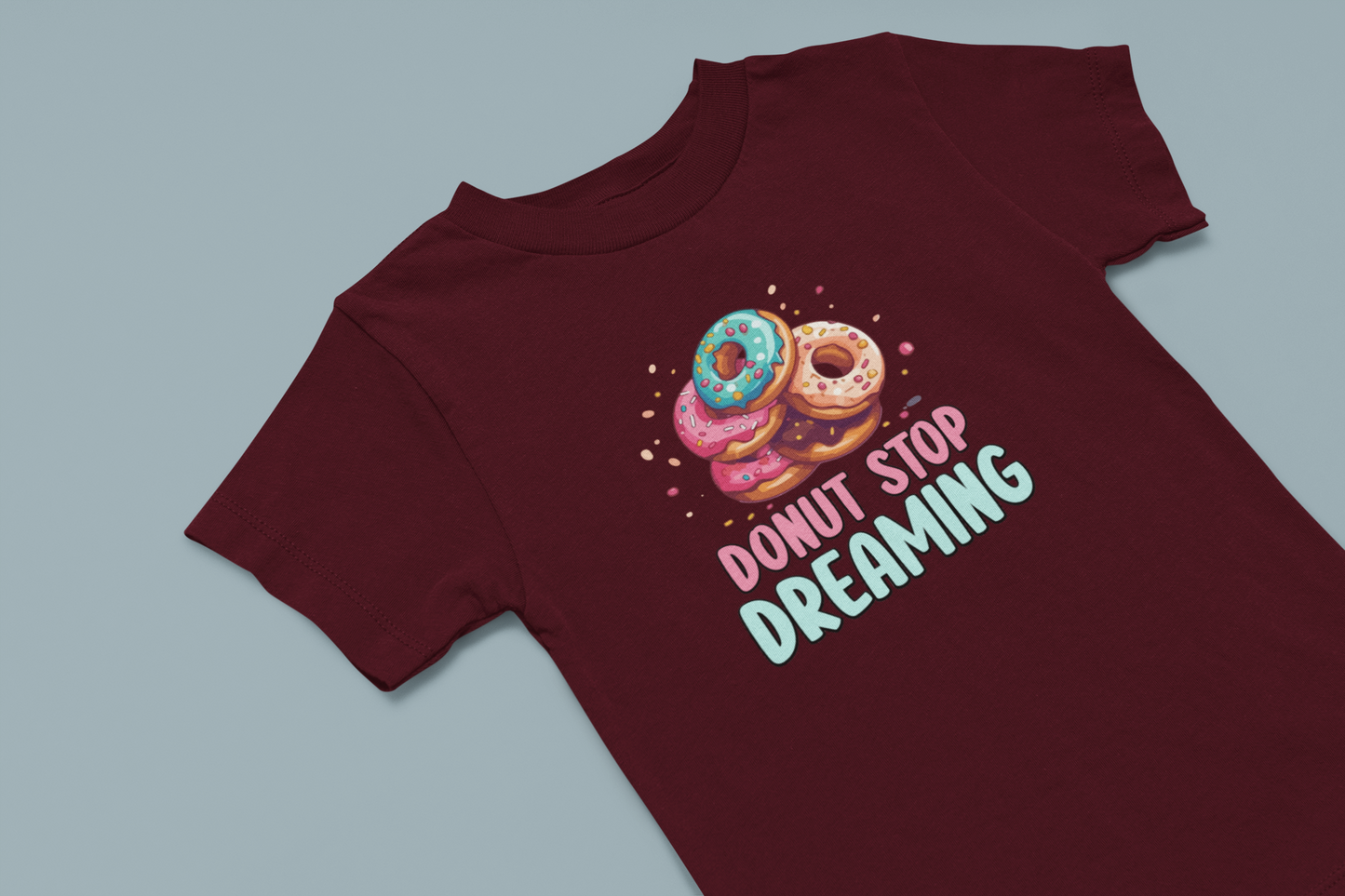 Donut stop Dreaming Girl's T-shirt