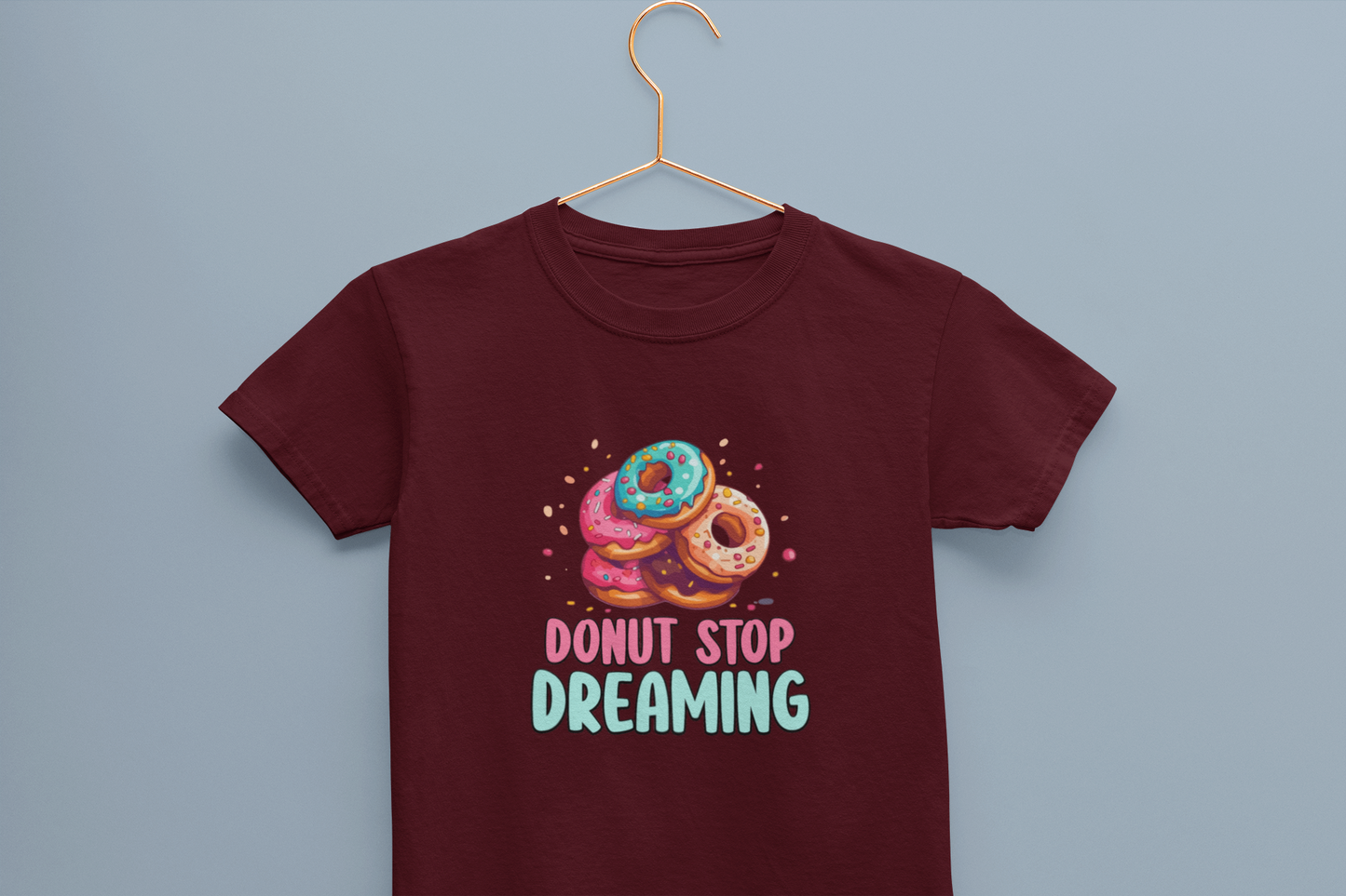 Donut stop Dreaming Girl's T-shirt