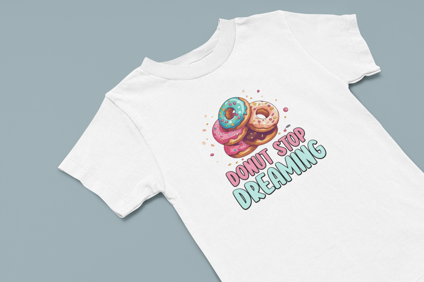 Donut stop Dreaming Girl's T-shirt