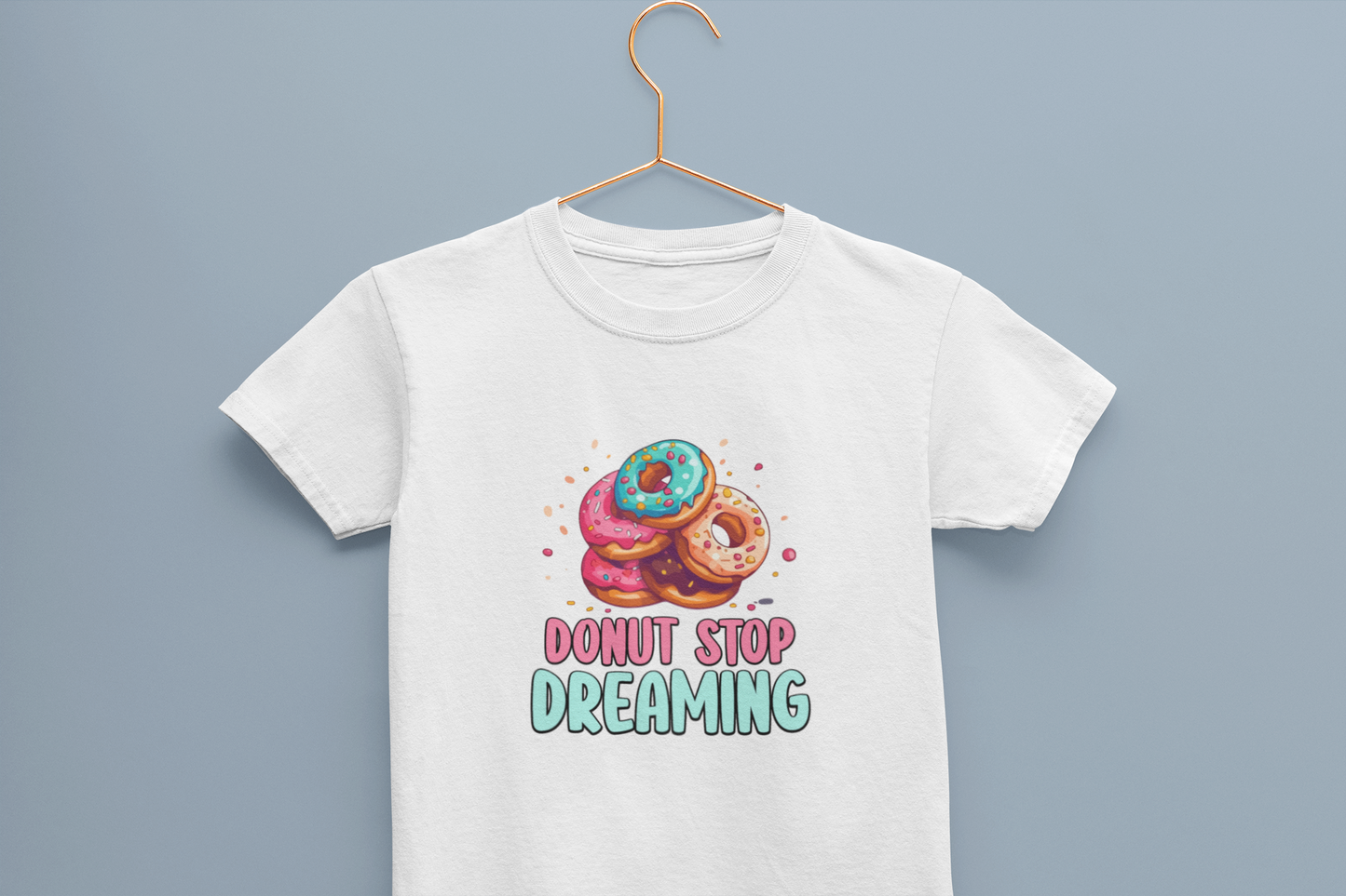 Donut stop Dreaming Girl's T-shirt