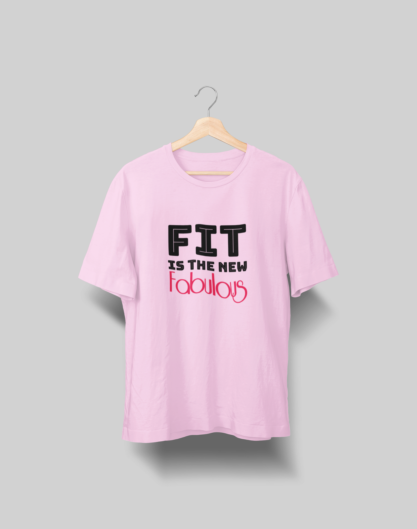 Fit is the new Fabulous Women's T-shirt