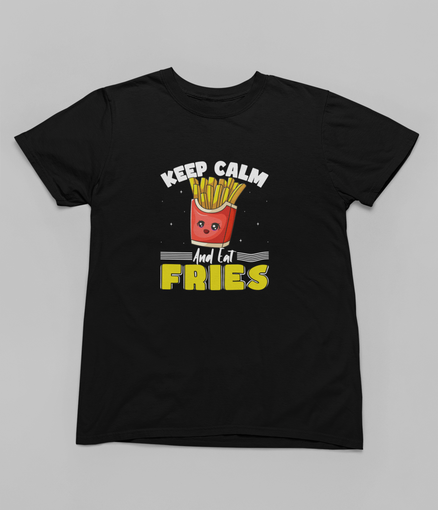 Keep Calm and Eat Fries Women T-shirt