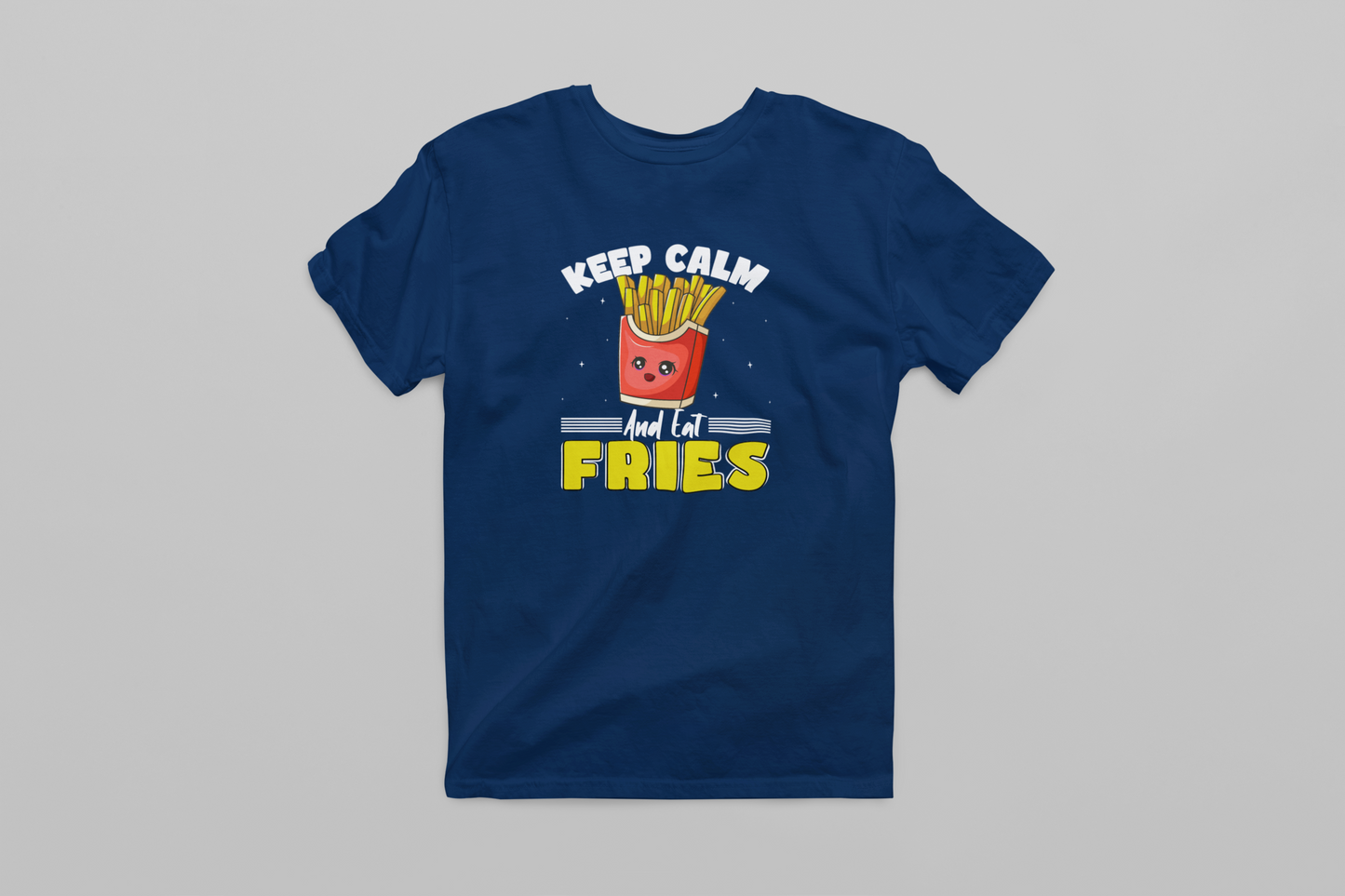 Keep Calm and Eat Fries Women T-shirt