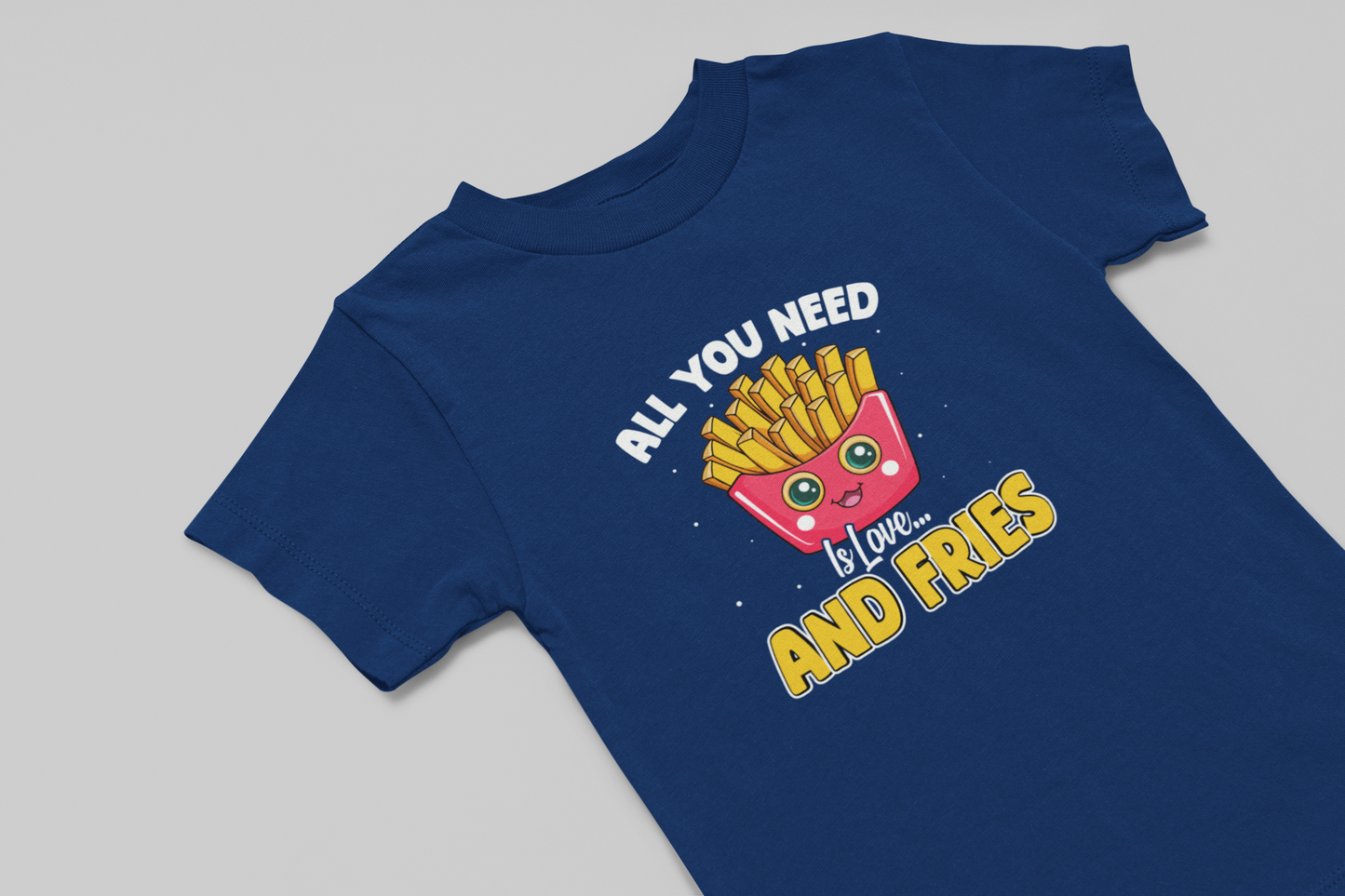 All you need is Love and Fries Girl's T-shirt