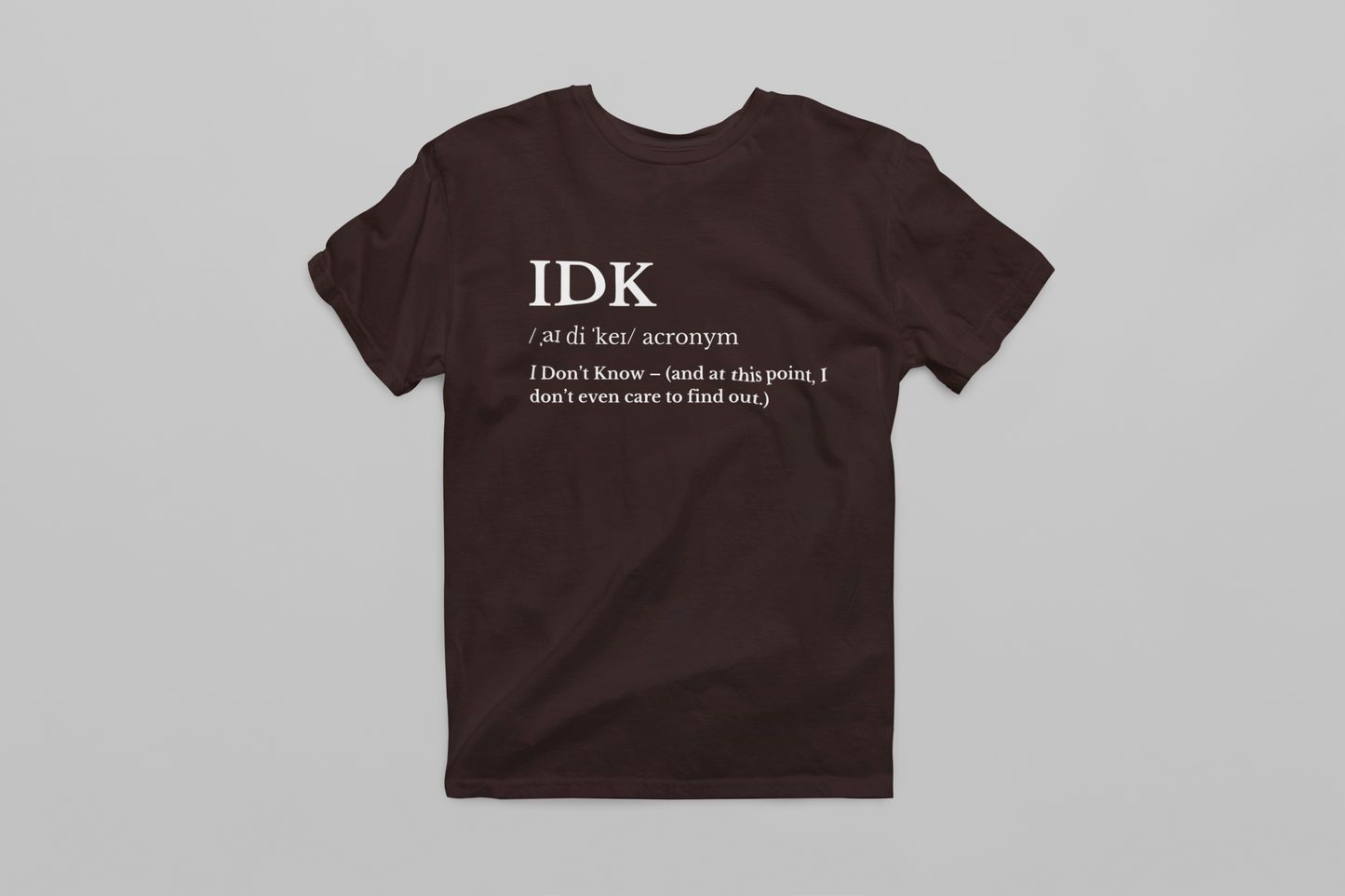 IDK - Zero Energy Mode T-shirt