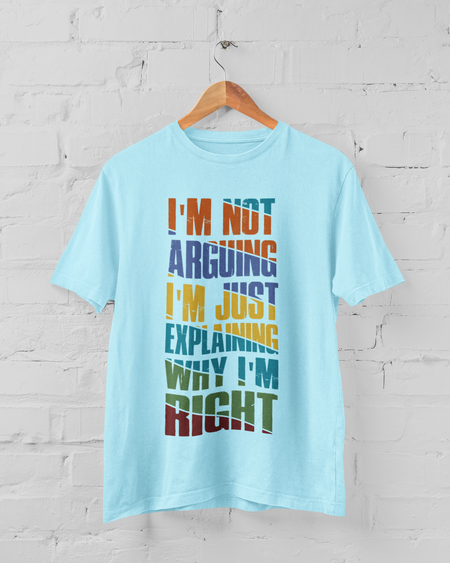 I'm not arguing Men's T-shirt