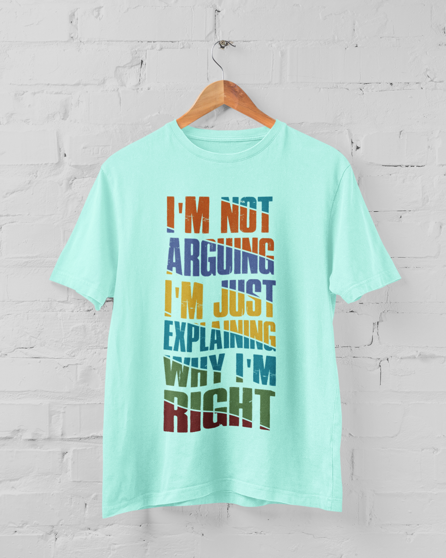 I'm not arguing Men's T-shirt