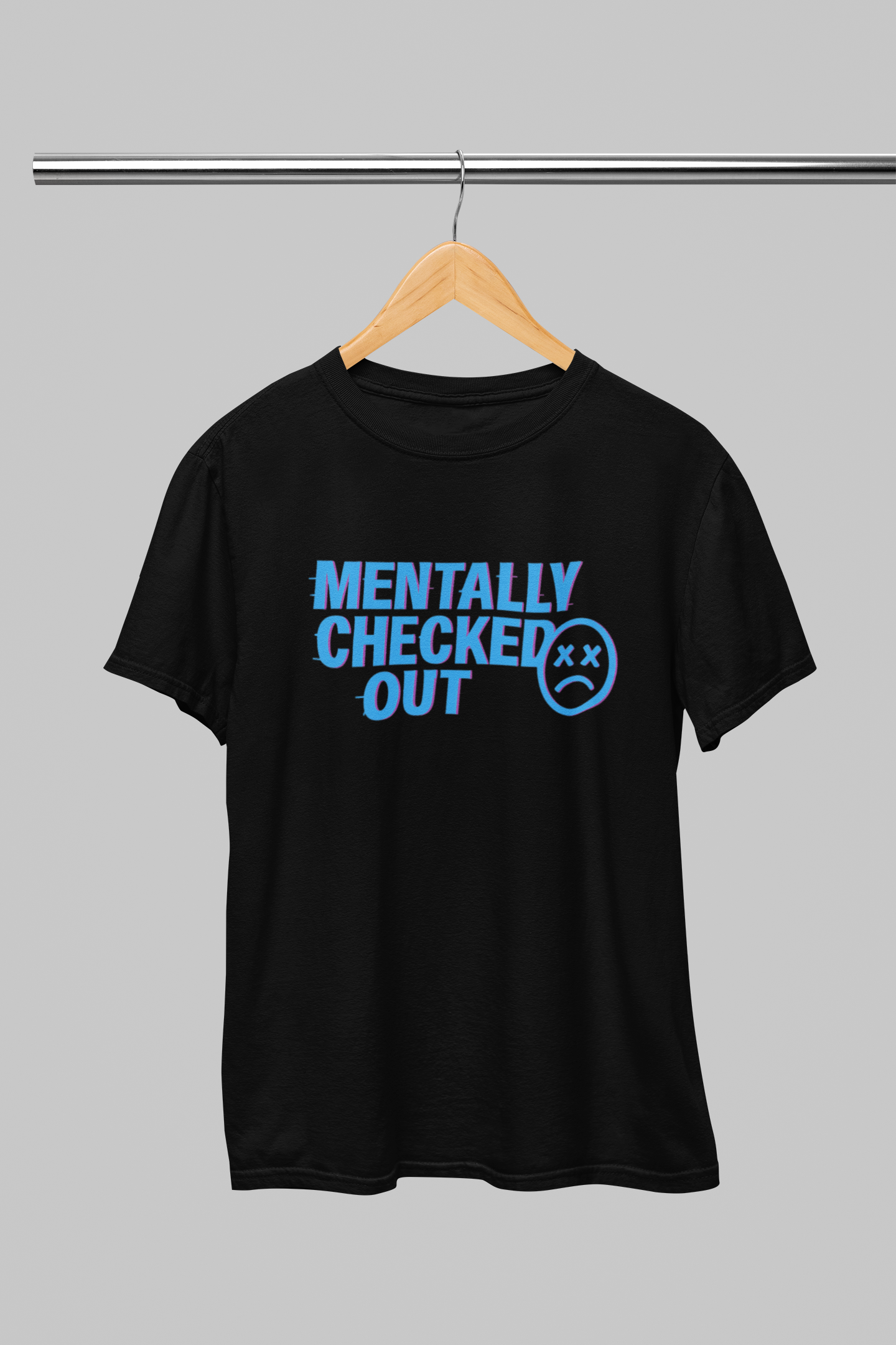 Mentally Checked Out Men T-shirt