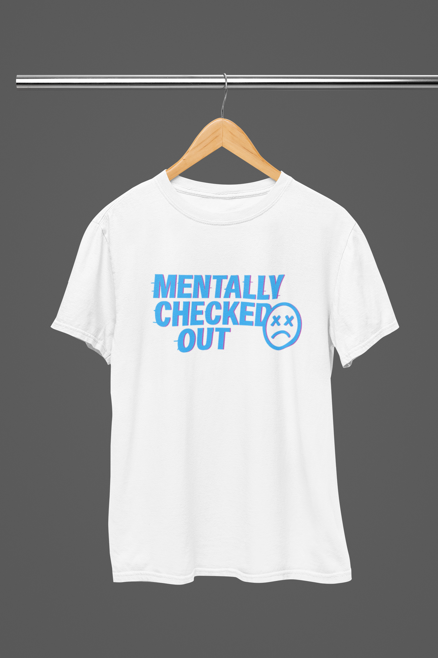 Mentally Checked Out Men T-shirt