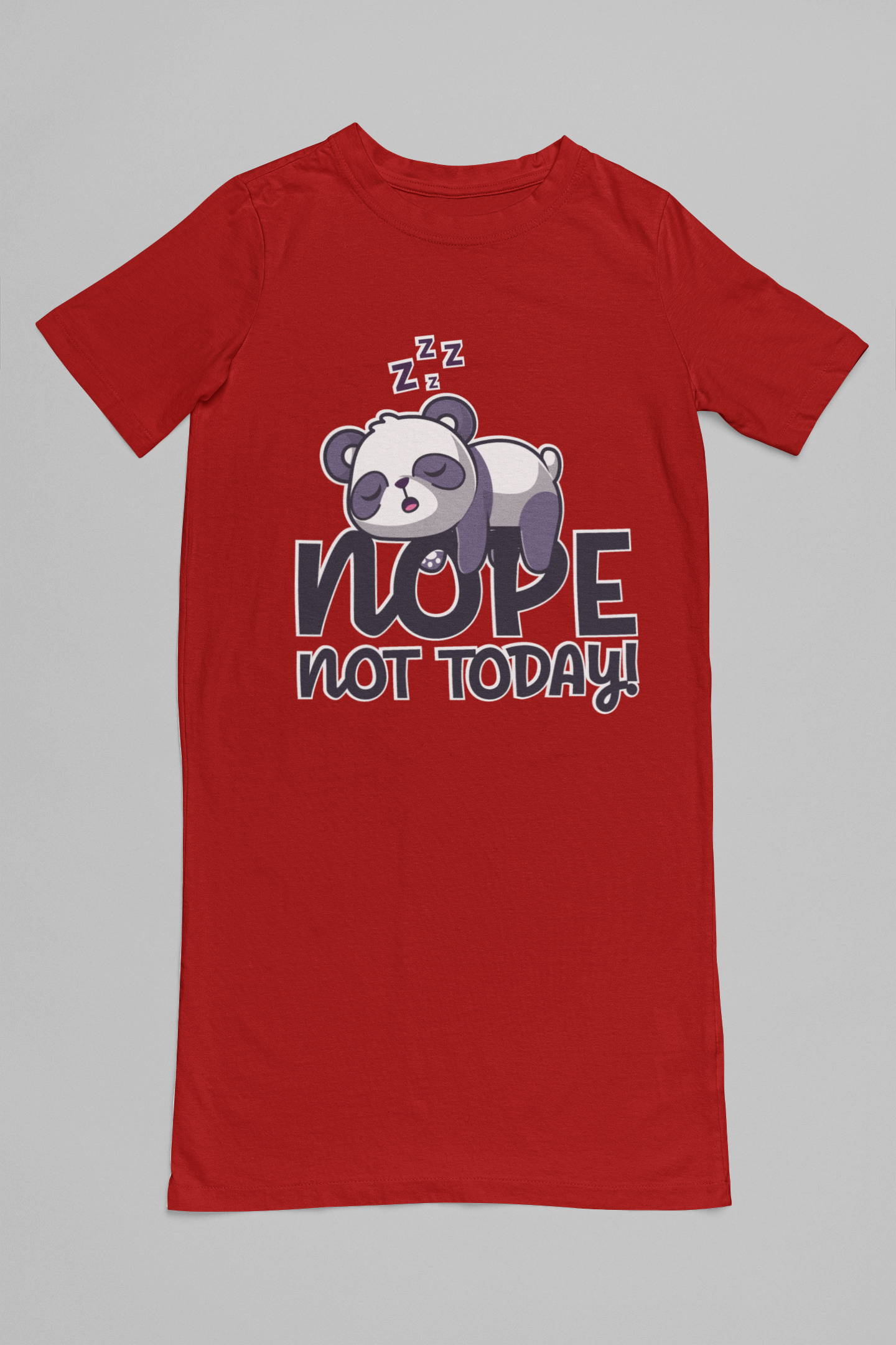 Nope, not Today T-shirt Dress