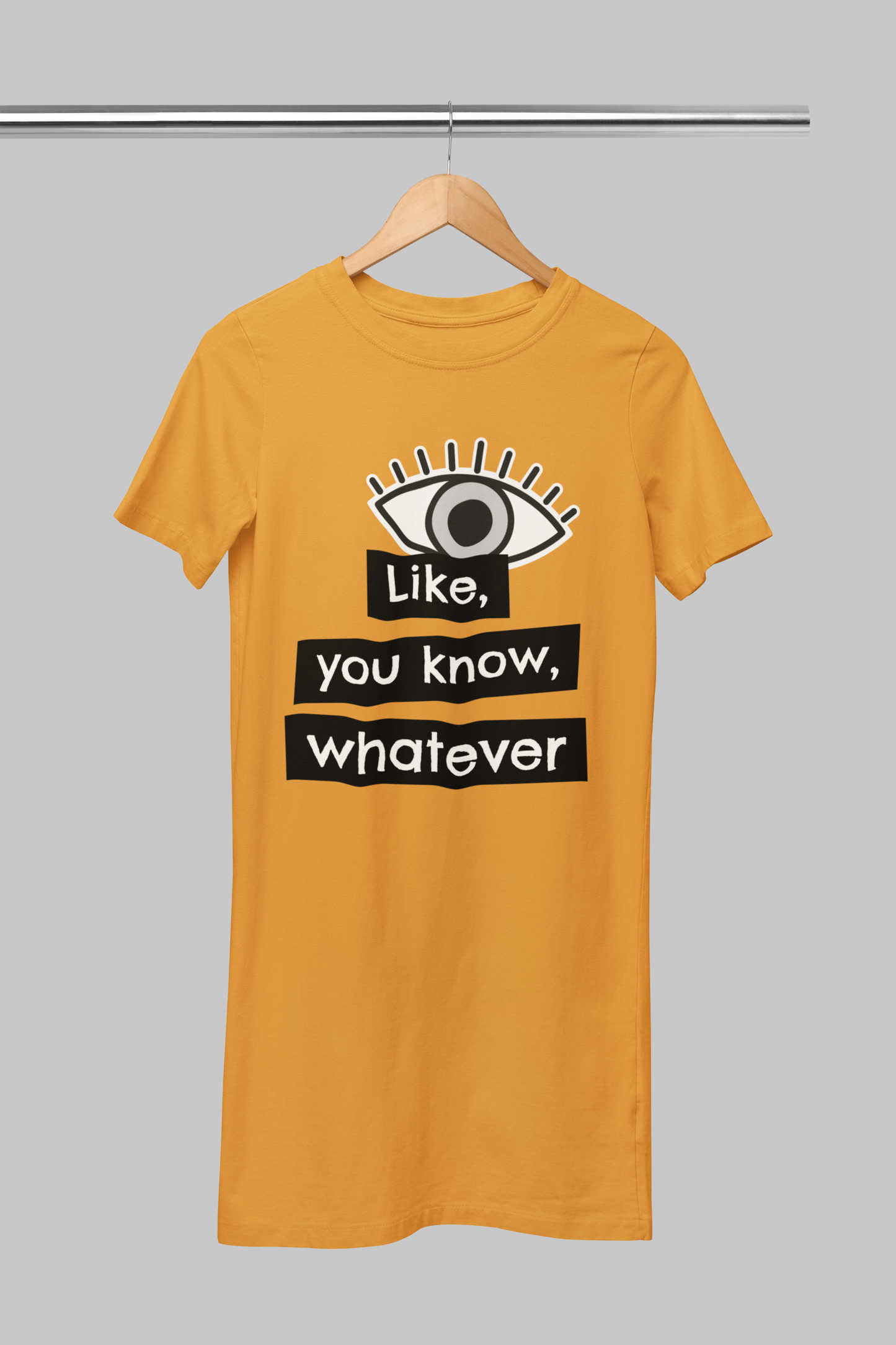 Like, You Know, Whatever T-Shirt Dress
