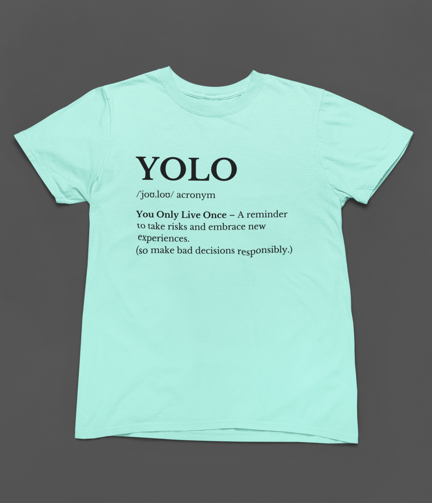 YOLO Definition T-shirt