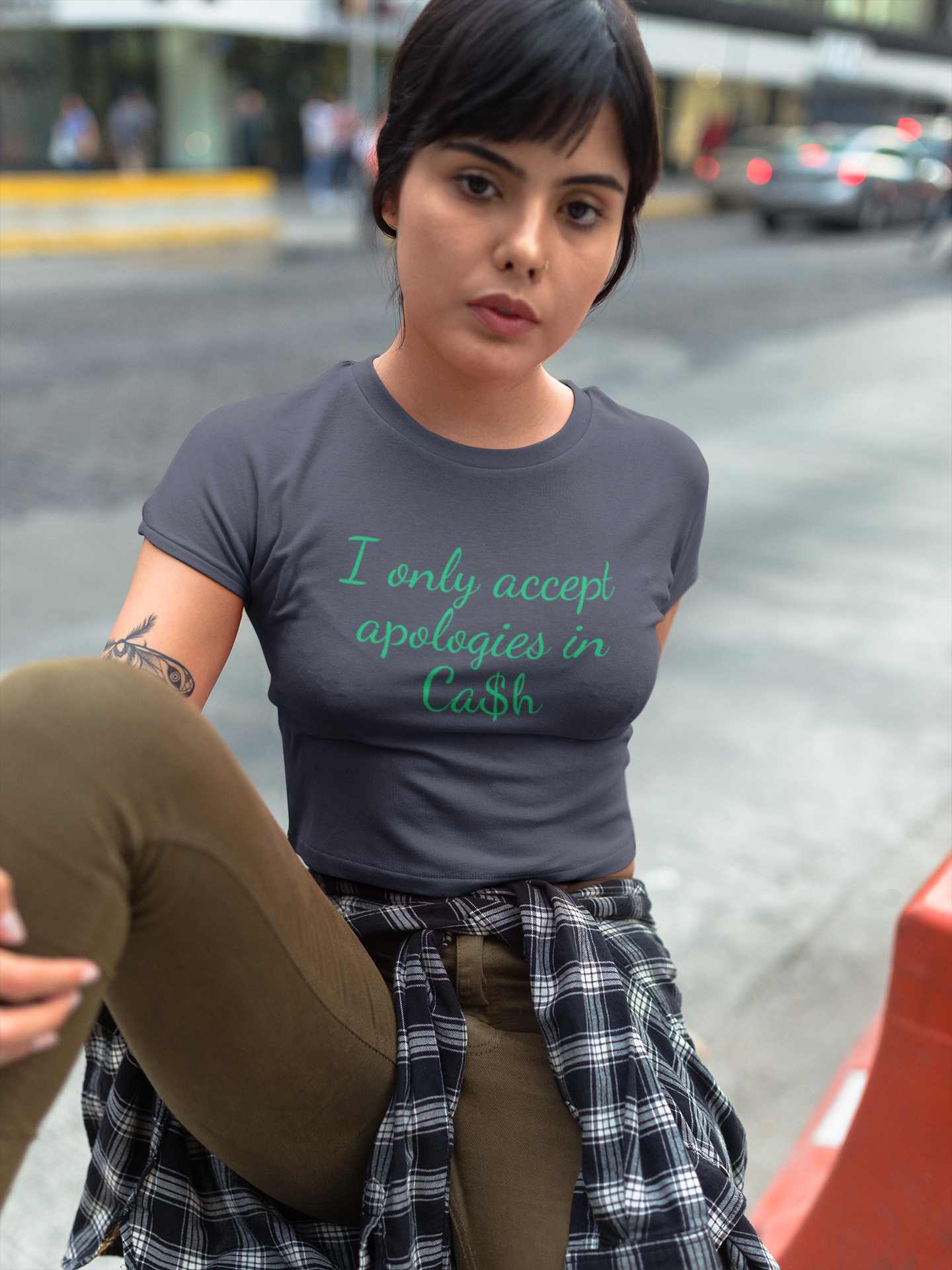 I only accept Apologies in Cash Baby tee