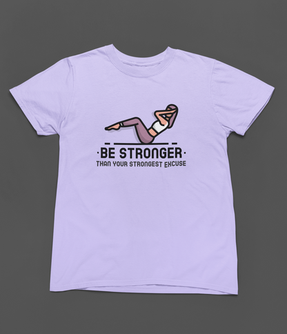 Be Stronger Women T-shirt