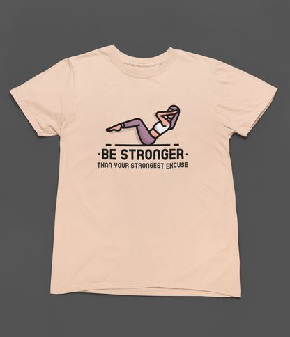 Be Stronger Women T-shirt