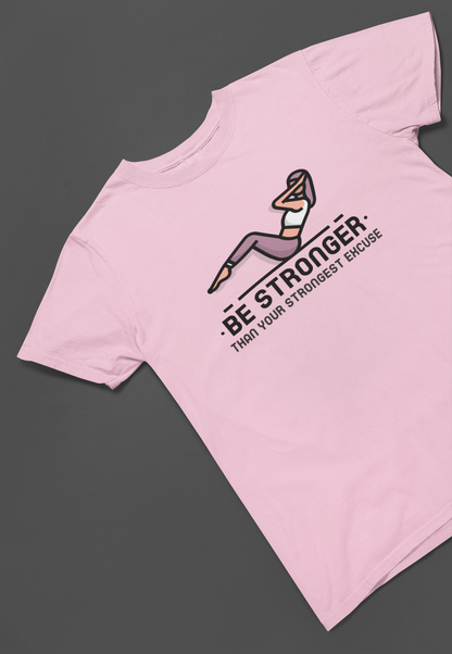 Be Stronger Women T-shirt