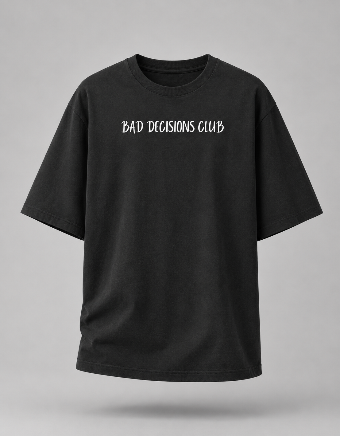 Bad Decisions Club Oversized T-Shirt
