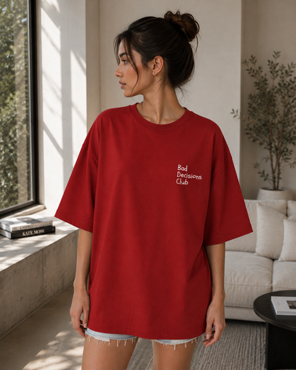 I Like Bad Decisions Oversized T-shirt