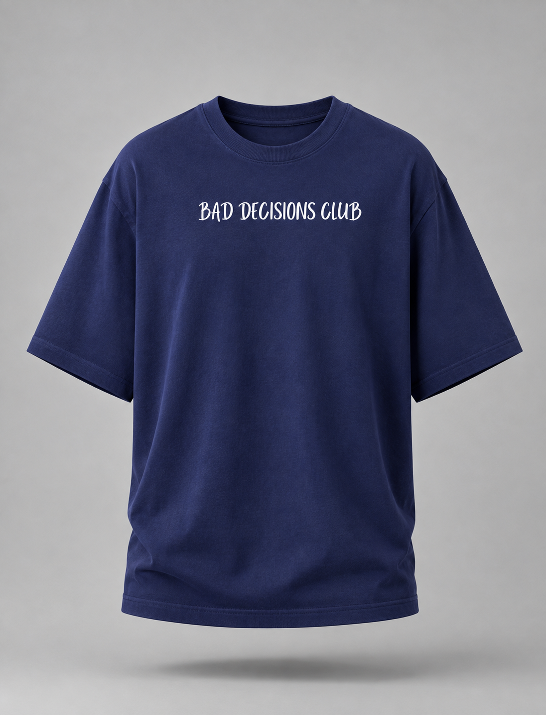 Bad Decisions Club Oversized T-Shirt