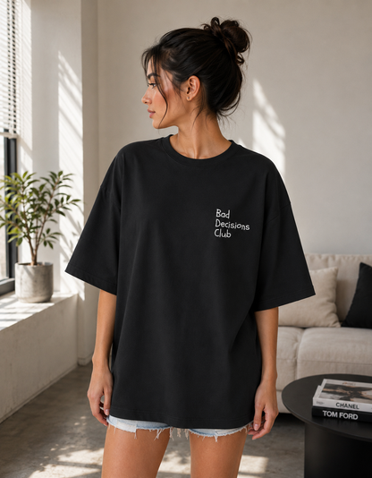 I Like Bad Decisions Oversized T-shirt