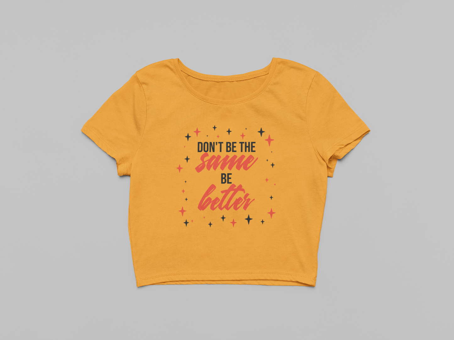 Be Better Crop T-shirt