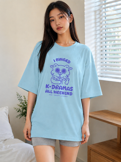 I Binged K-Dramas All Weekend Oversized T-Shirt