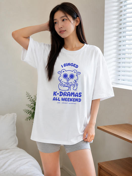 I Binged K-Dramas All Weekend Oversized T-Shirt