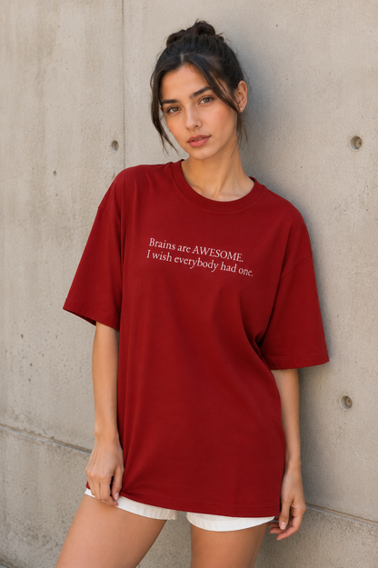 Brains Are Awesome Oversized T-Shirt