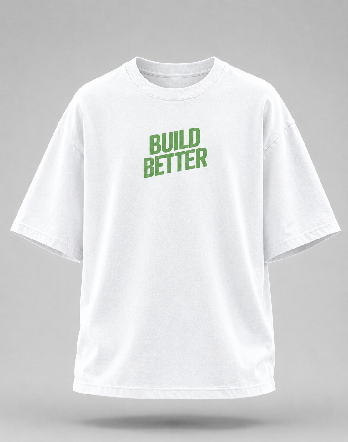 Build Better Oversized T-Shirt