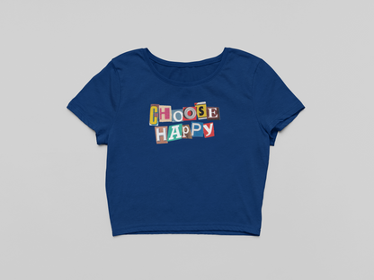 Choose Happy Crop T-shirt
