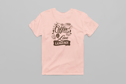 Coffee is my Love Language Women's T-shirt