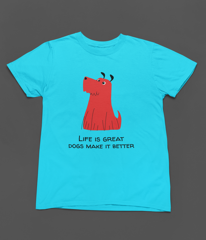 Dogs make Life Better Women T-shirt