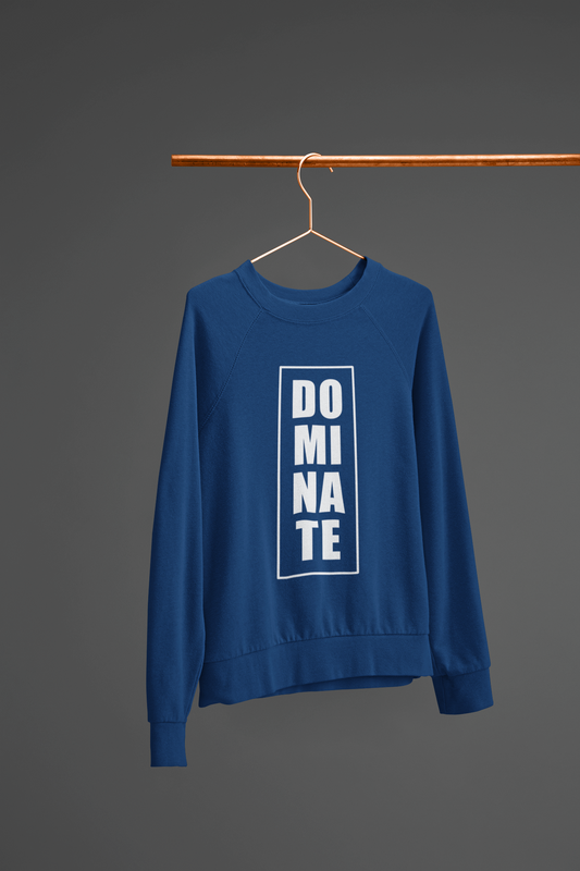 Dominate Men Sweatshirt