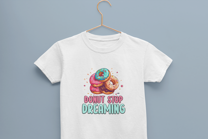 Donut stop Dreaming Girl's T-shirt