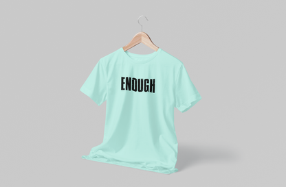 Enough Men's T-shirt
