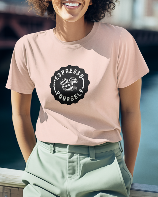 Espresso Yourself Women's T-shirt