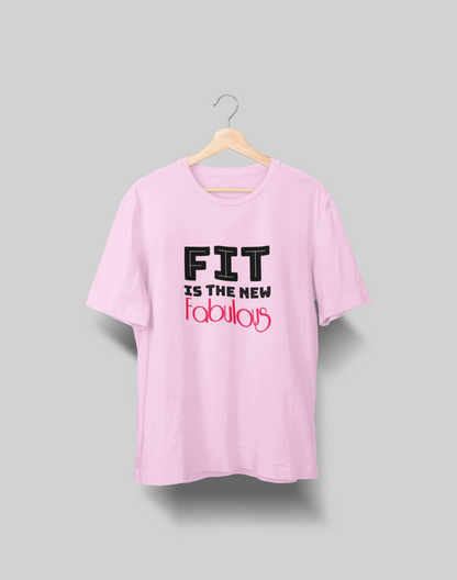 Fit is the new Fabulous Women's T-shirt