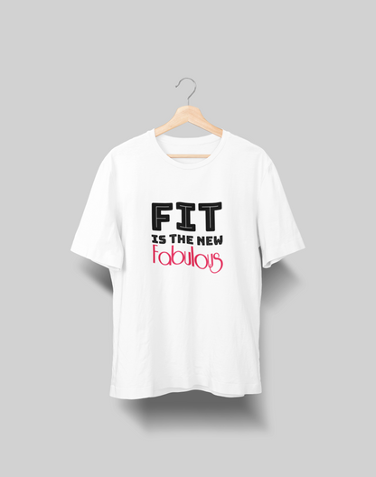 Fit is the new Fabulous Women's T-shirt