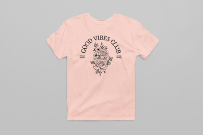 Good Vibes Club Women T-shirt