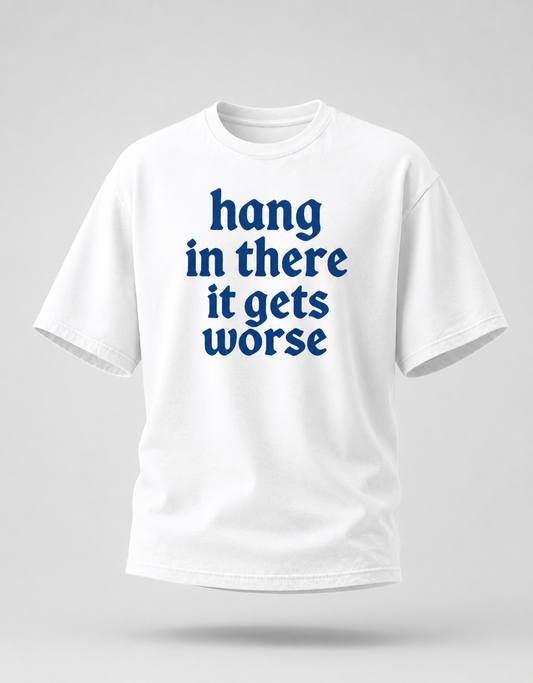 Hang in There Oversized T-Shirt
