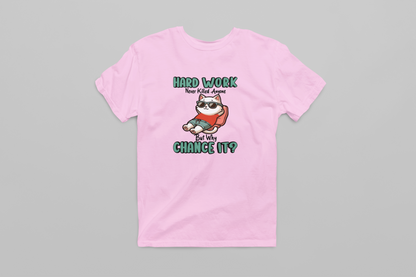 Why chance it Women's T-shirt