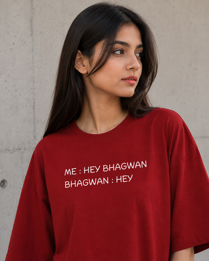Hey Bhagwan Oversized T-Shirt