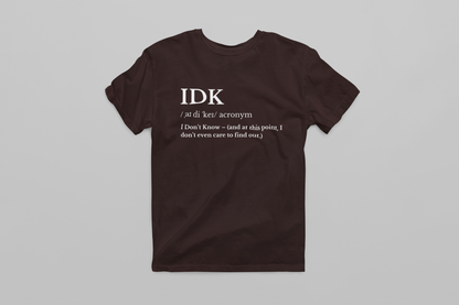 IDK - Zero Energy Mode T-shirt