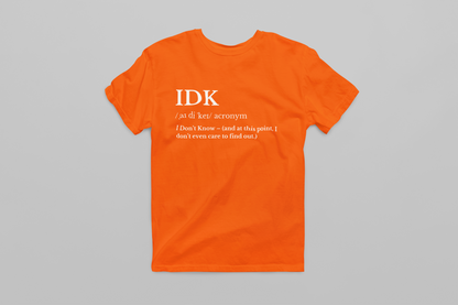 IDK - Zero Energy Mode T-shirt