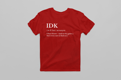 IDK - Zero Energy Mode T-shirt
