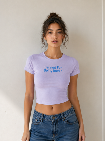 Banned for been Iconic Baby Tee